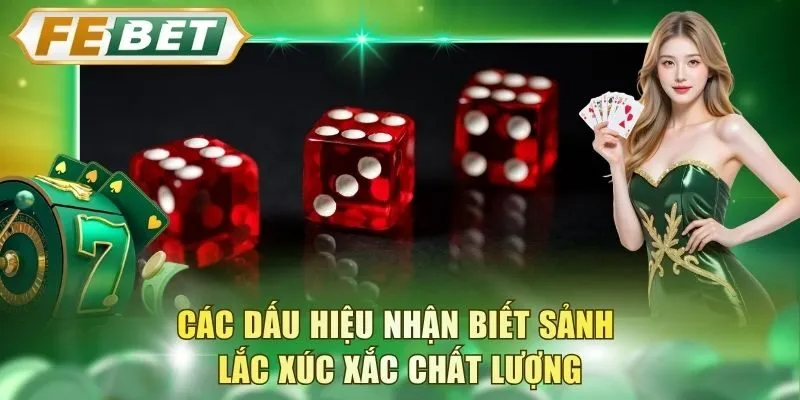 cac-dau-hieu-nhan-biet-sanh-lac-xuc-xac-chat-luong