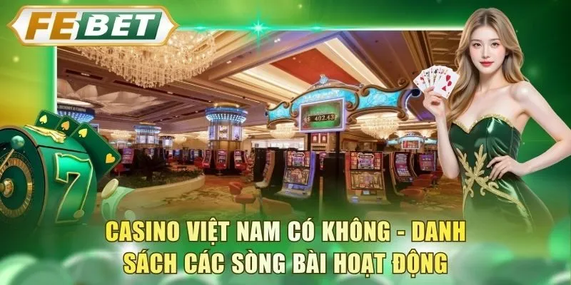 casino-viet-nam-co-khong