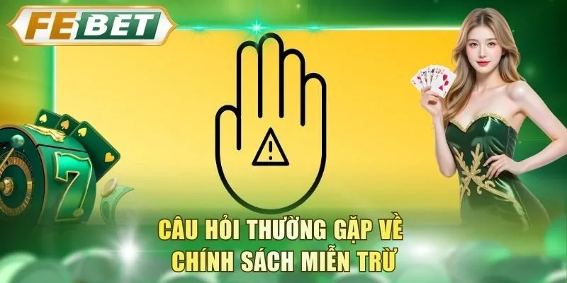 cau-hoi-thuong-gap-ve-chinh-sach-mien-tru