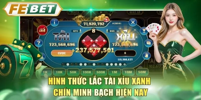 hinh-thuc-lac-tai-xiu-xanh-chin-minh-bach-hien-nay