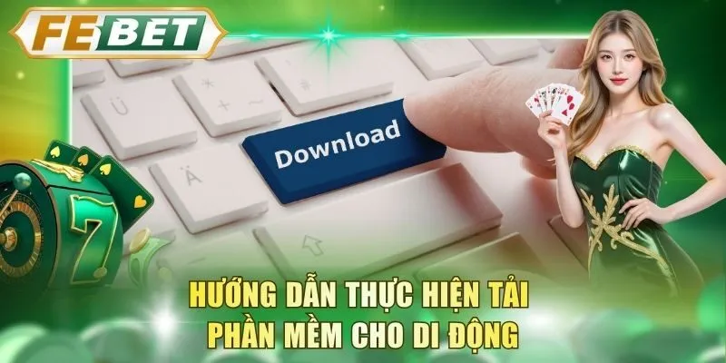 huong-dan-thuc-hien-tai-phan-mem-cho-di-dong