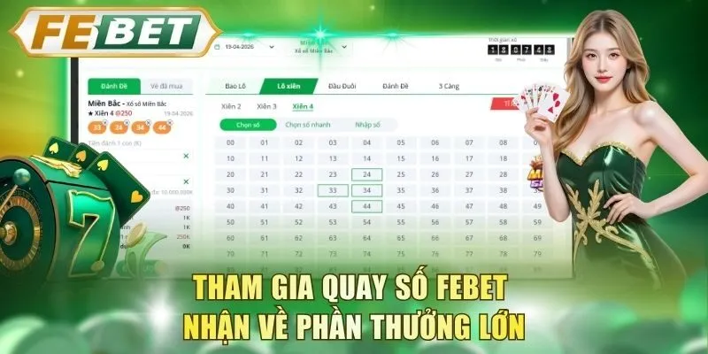 tham-gia-quay-so-febet-nhan-ve-phan-thuong-lon