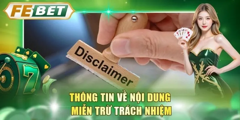 thong-tin-ve-noi-dung-mien-tru-trach-nhiem