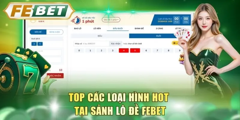 top-cac-loai-hinh-hot-tai-sanh-lo-de-febet